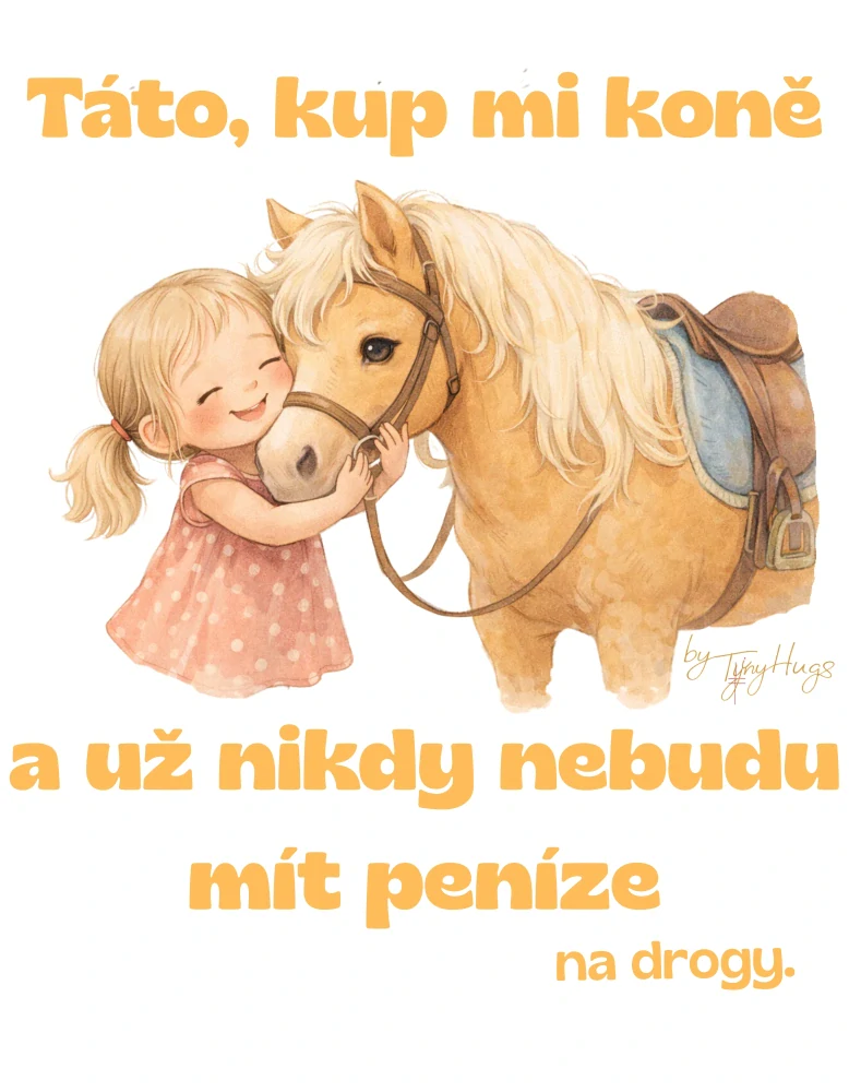 Dětské body "Táto, kup mi koně" DL